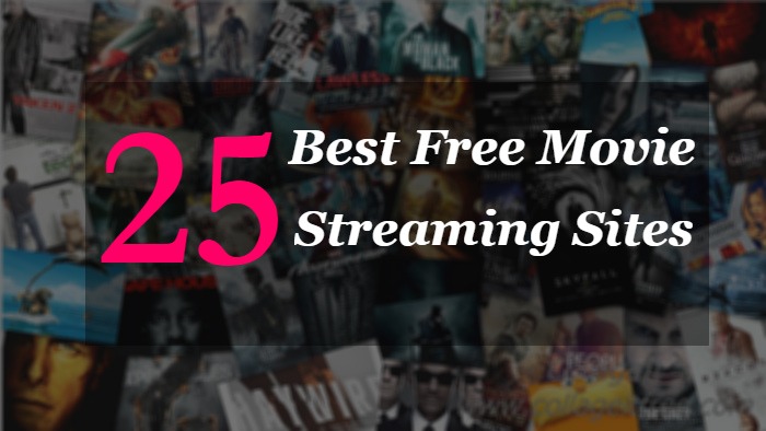 25 Best Free Movie Streaming Sites Without Sign Up 2020