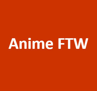 Anime FTW
